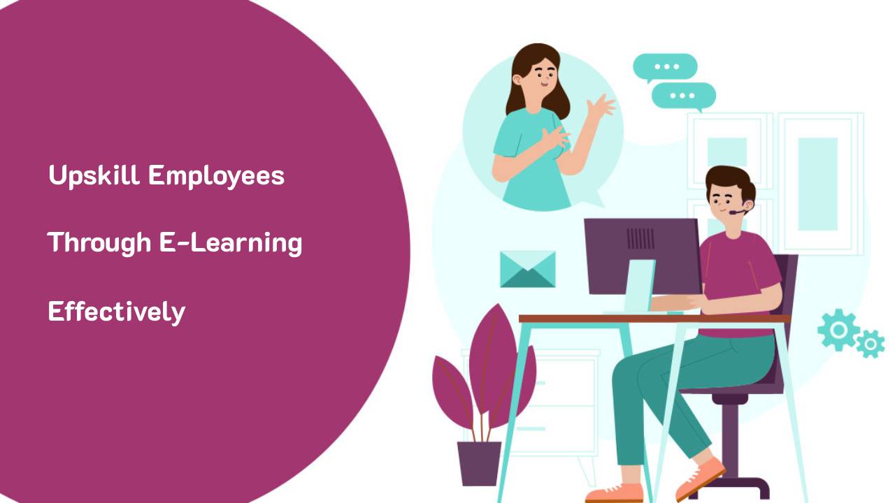 เพิ่มทักษะให้พนักงาน โดยผ่าน E-Learning