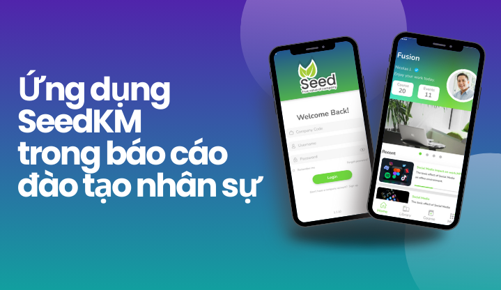 Ứng dụng SeedKM trong báo cáo đào tạo nhân sự