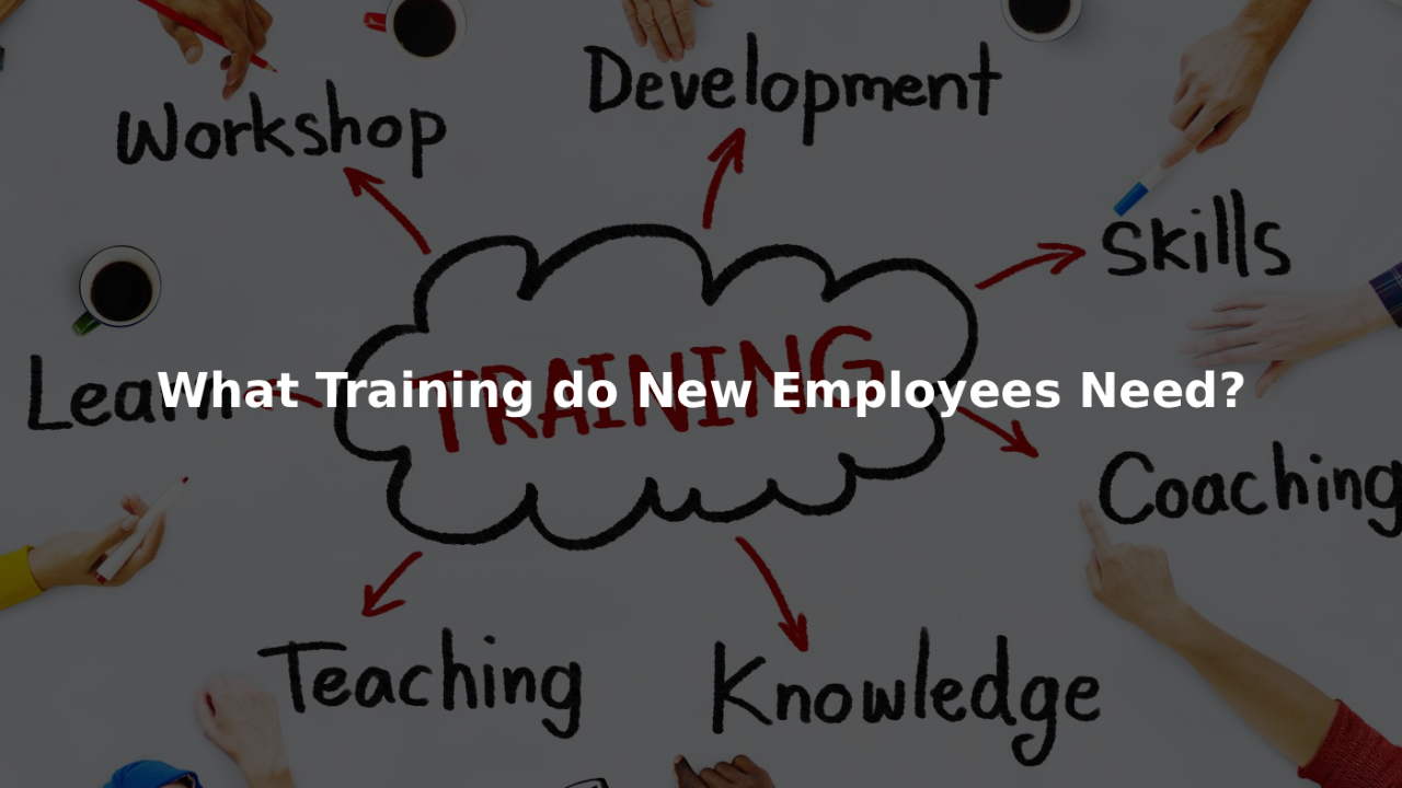 พนักงานใหม่ต้องอบรมอะไรบ้าง