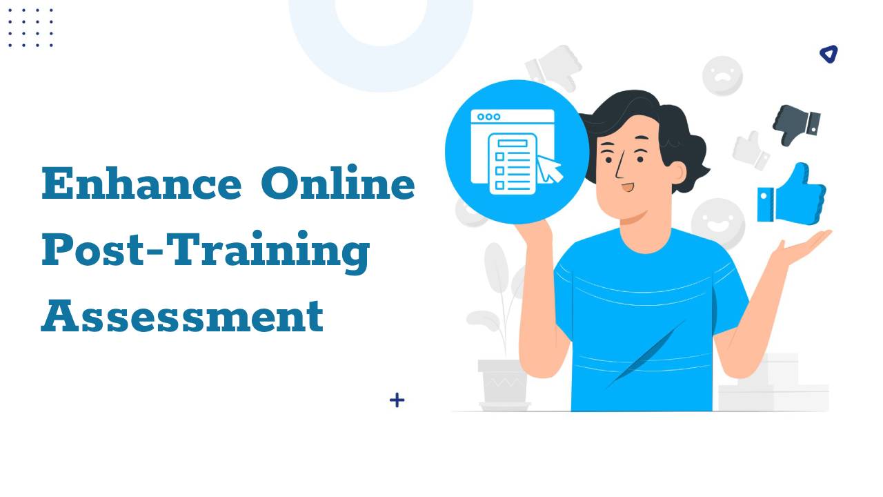 Enhance Online Post-Training Assessment ยกระดับ ข้อสอบหลังอบรมออนไลน์