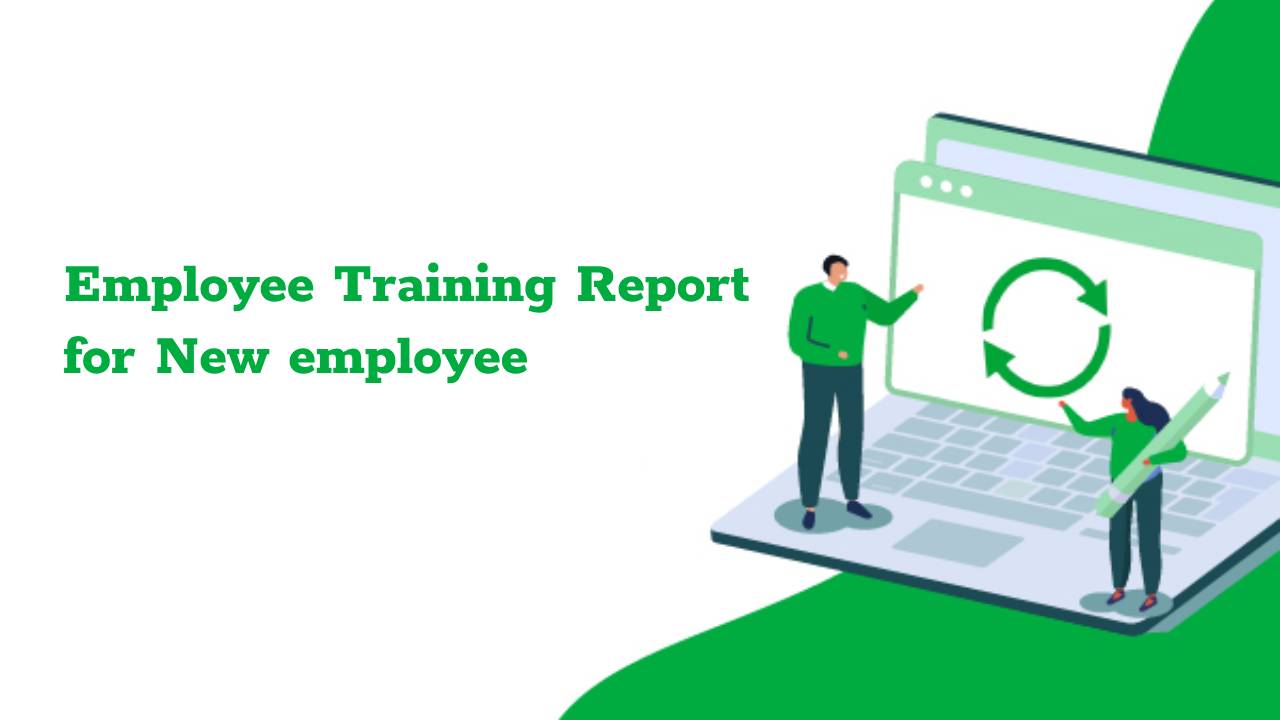 รายงานการอบรมพนักงาน สำหรับพนักงานใหม่